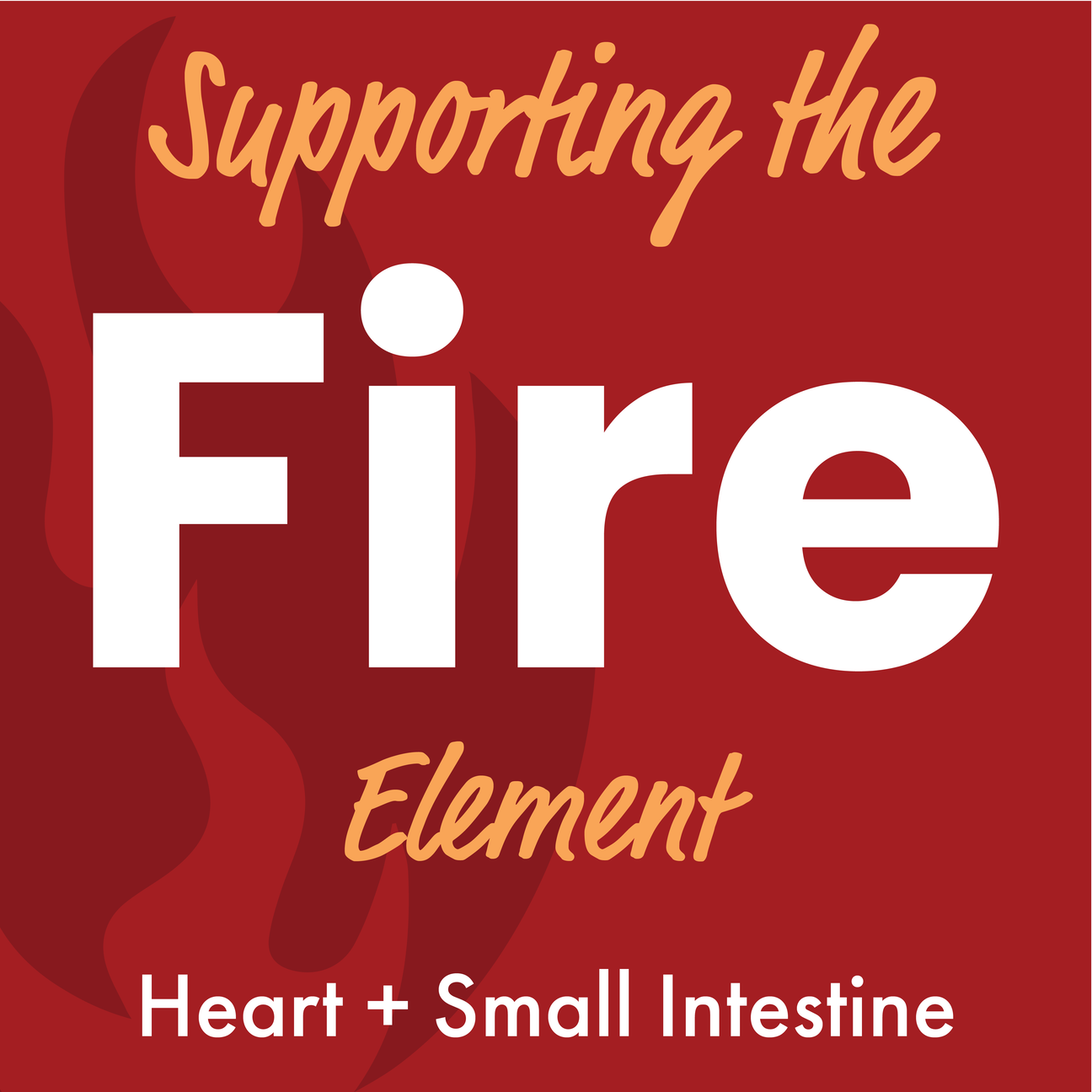 Supporting the Fire Element