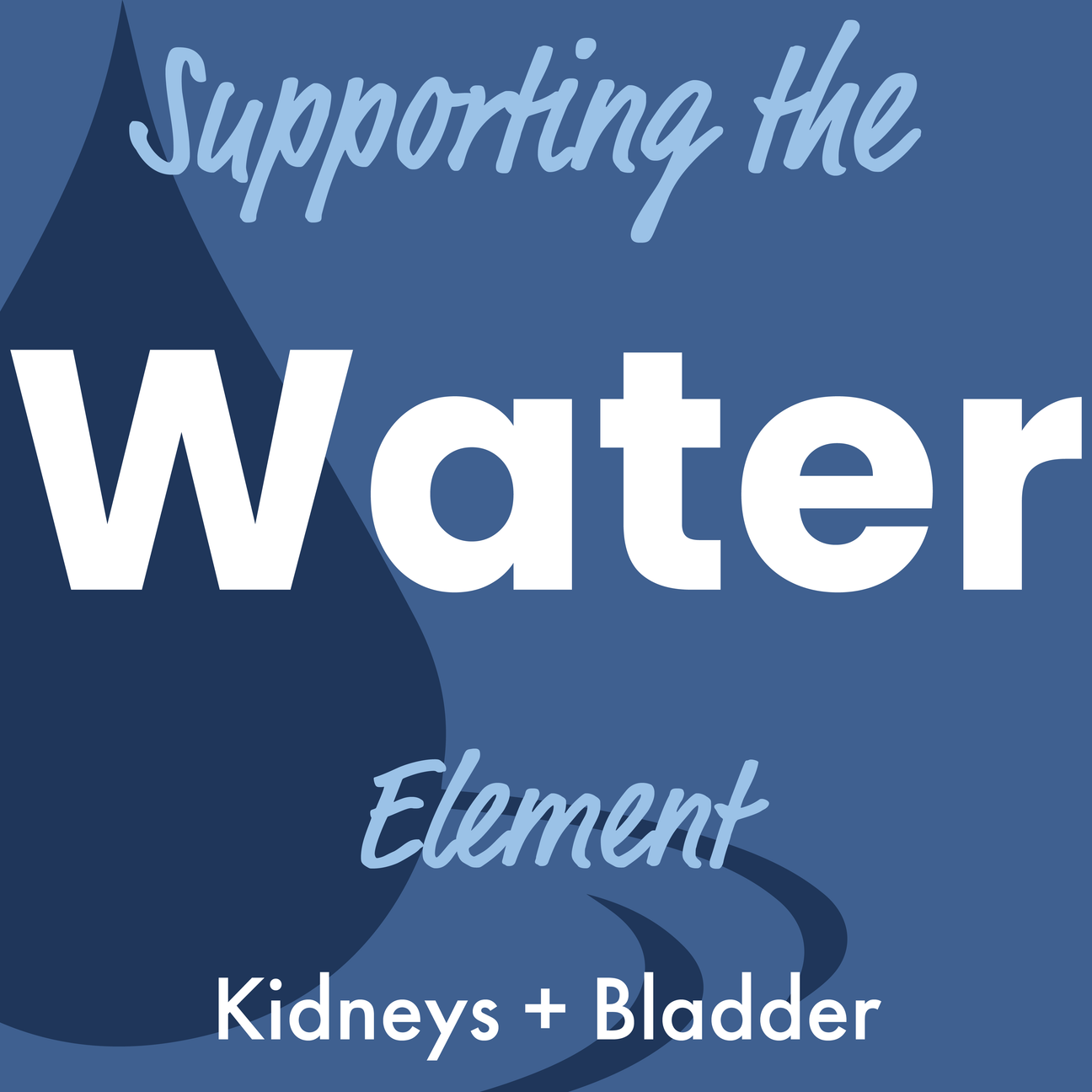 Supporting the Water Element