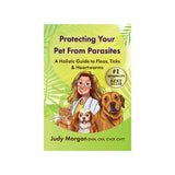 Protecting Your Pets from Parasites: A Holistic Guide to Fleas, Ticks & Heartworms