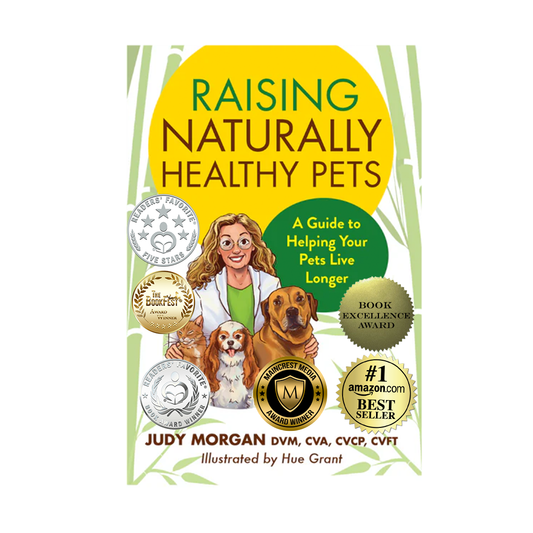 Raising Naturally Healthy Pets: A Guide to Helping Your Pets Live Longer